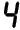 4